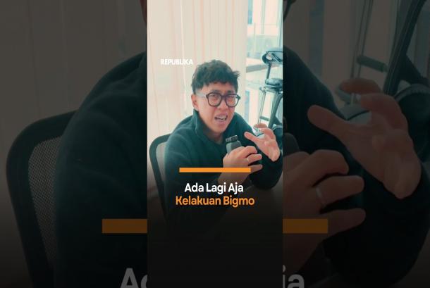 Ada Lagi Aja Kelakuan Bigmo