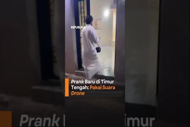 Prank Baru di Timur Tengah Pakai Suara Drone