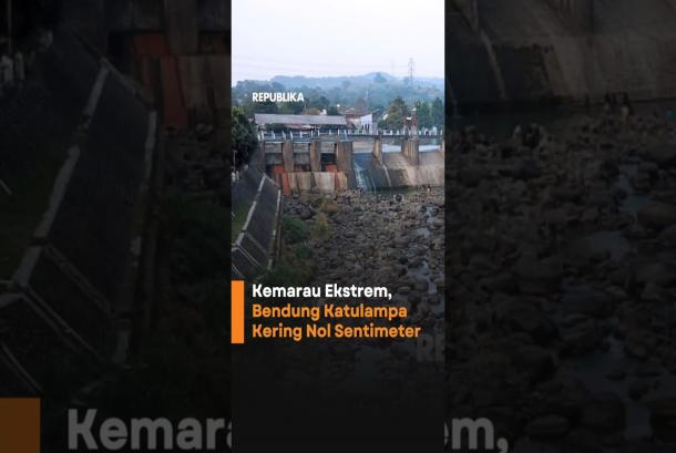 Kemarau Terparah Bendung Katulampa Sempat Capai Nol Sentimeter