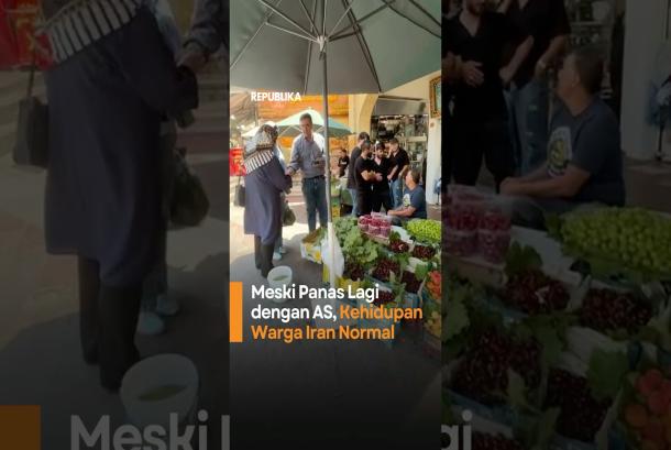 Meski Panas Lagi dengan AS Kehidupan Warga Iran Normal