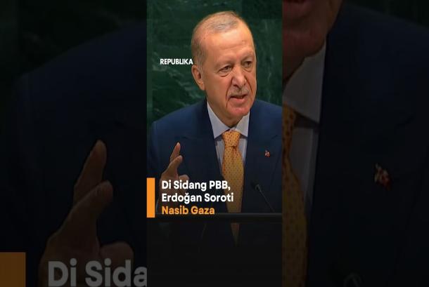Disidang PBB Erdogan Soroti Nasib Gaza