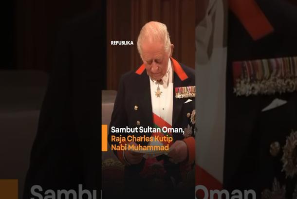 Sambut Sultan Oman Raja Charles Kutip Nabi Muhammad