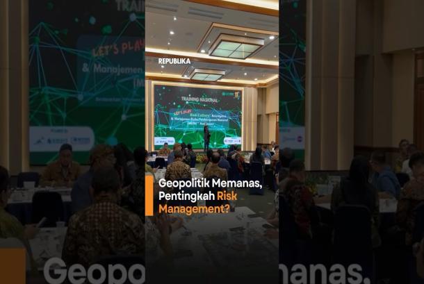 Geopolitik Memanas Perusahaan Wajib Punya Risk Culture