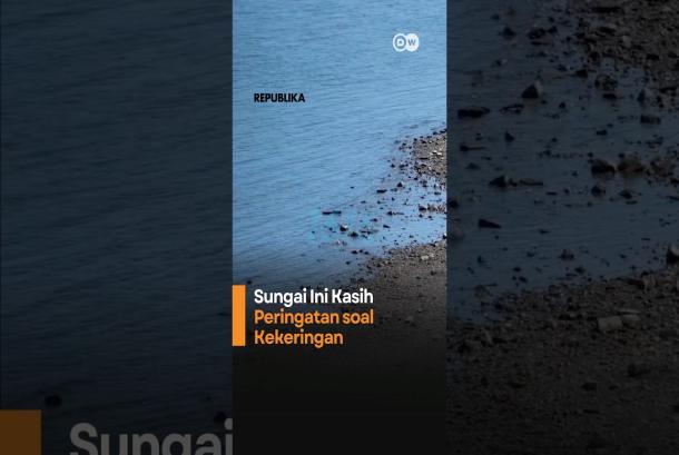Sungai Ini Kasih Peringatan soal Kekeringan