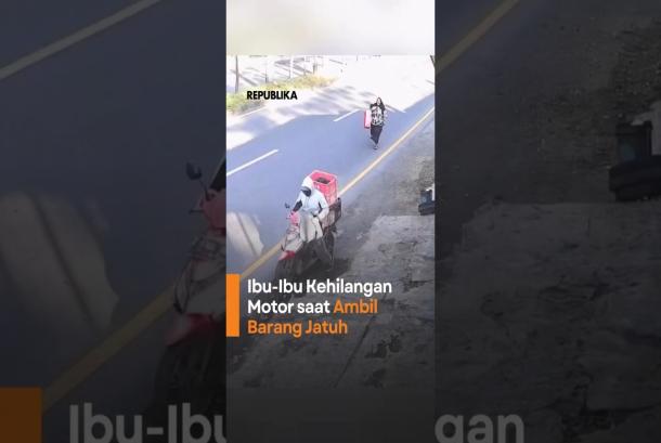 IbuIbu Kehilangan Motor Saat Ambil Barang Jatuh