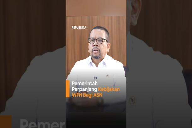 Pemerintah Perpanjang Kebijakan WFH Bagi ASN