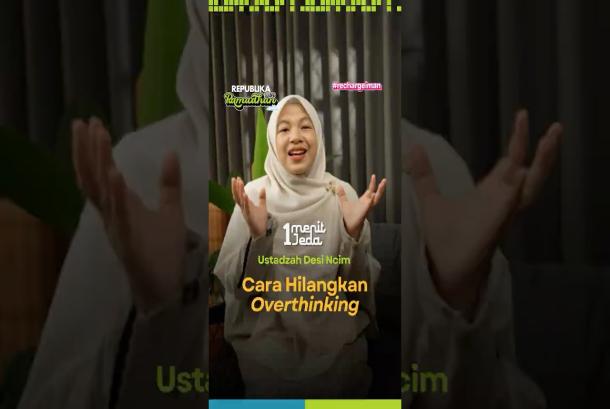 Cara Menghilangkan Overthinking