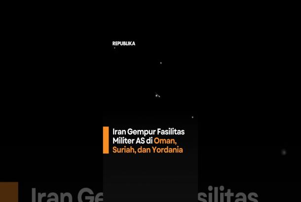 Iran Gempur Fasilitas Militer AS di Oman Suriah dan Yordania
