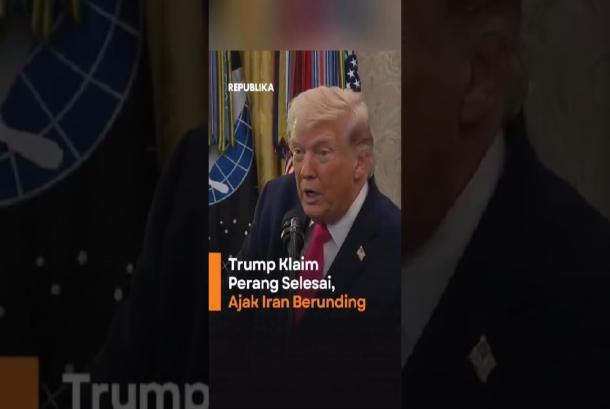 Trump Klaim Perang Selesai Ajak Iran Berunding