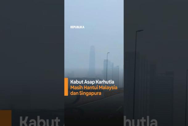 Kabut Asap Karhutla Masih Hantui Malaysia dan Singapura