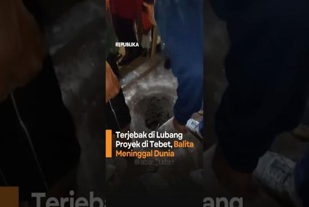 Terjebak di Lubang Proyek di Tebet Balita Meninggal Dunia