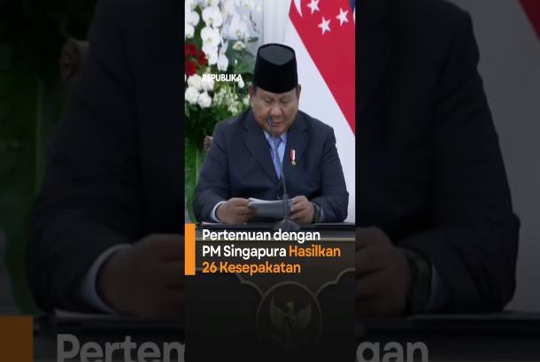 Pertemuan dengan PM Singapura Hasilkan 26 Kesepakatan