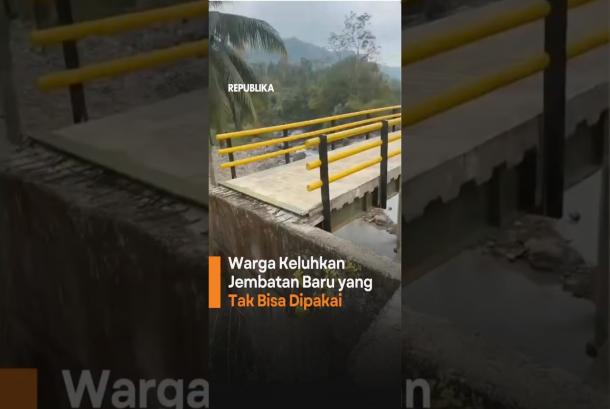Warga Keluhkan Jembatan Baru yang Tak Bisa Dipakai