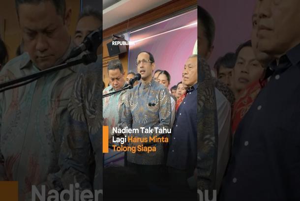 Nadiem Tak Tahu Lagi Harus Minta Tolong Siapa