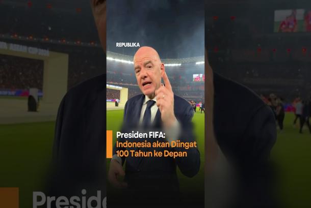 Presiden FIFA Indonesia akan Diingat 100 Tahun ke Depan