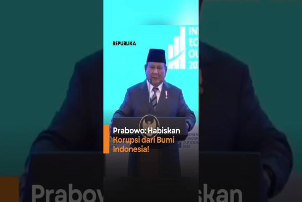 Prabowo Habiskan Korupsi dari Bumi Indonesia