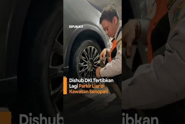 Dishub DKI Tertibkan Lagi Parkir Liar di Kawasan Senopati