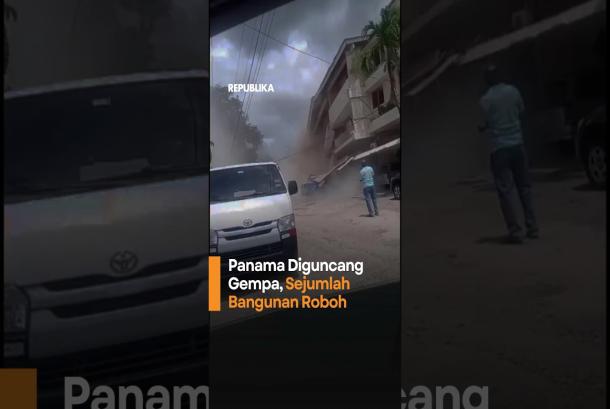 Panama Diguncang Gempa Sejumlah Bangunan Roboh