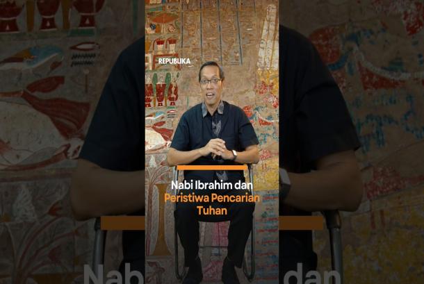 Nabi Ibrahim dan Peristiwa Pencarian Tuhan