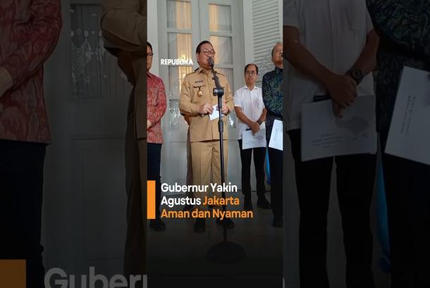 Gubernur Yakin Agustus Jakarta Aman dan Nyaman