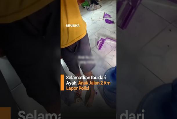 Selamatkan Ibu dari Ayah Anak Jalan 2 Km Lapor Polisi