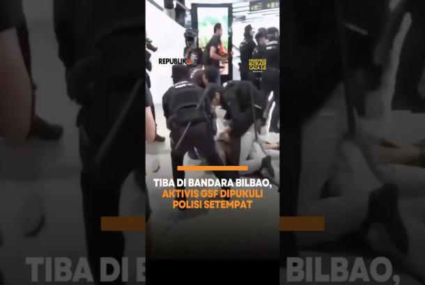 TIBA DI BANDARA BILBAO AKTIVIS GSF DIPUKUL POLISI SETEMPAT
