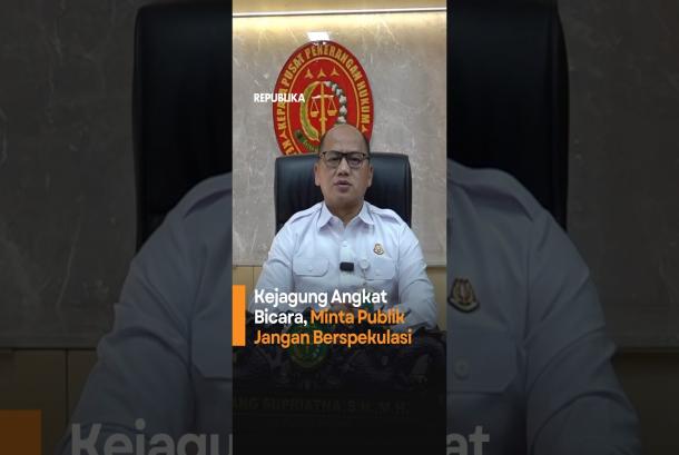 Kejagung Angkat Bicara Minta Publik Jangan Berspekulasi