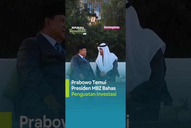 Prabowo Temui Presiden MBZ Bahas Penguatan Investasi