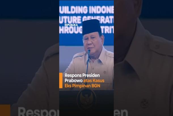 Respons Presiden Prabowo atas Kasus Eks Pimpinan BGN
