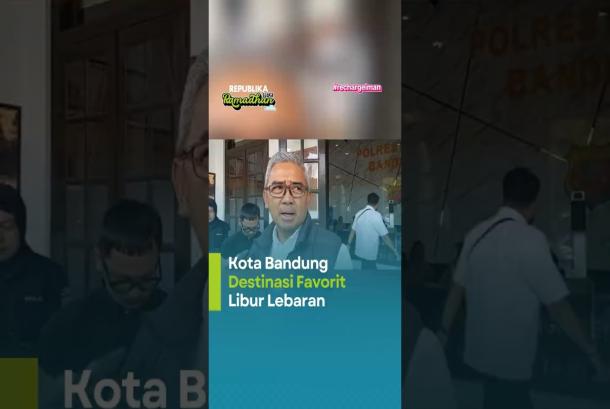 Kota Bandung Destinasi Favorit Libur Lebaran