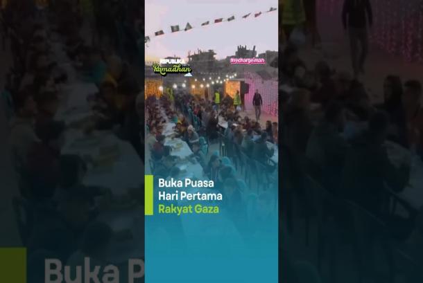 Buka Puasa Hari Pertama di Gaza