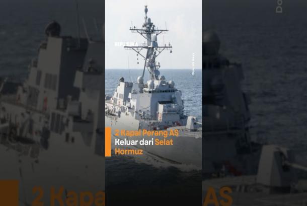 Panas Buntut Ancaman Iran Dua Kapal Perang Amerika Serikat Keluar dari Selat Hormuz
