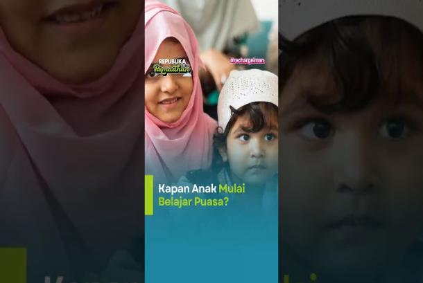 Kapan Anak Mulai Belajar Puasa