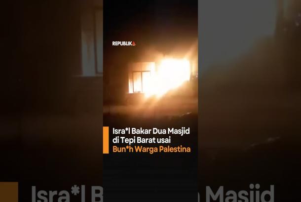 Israel Bakar Dua Masjid di Tepi Barat usai Bunuh Warga Palestina