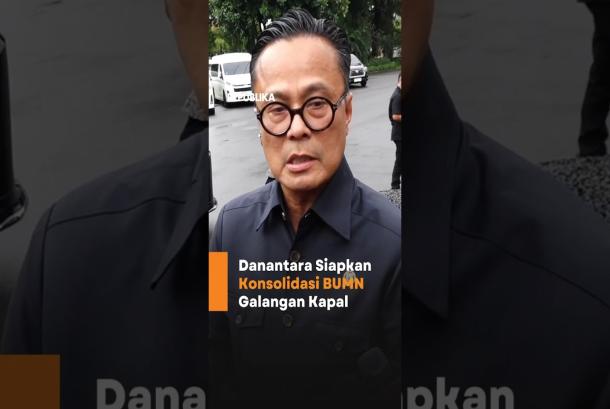 Danantara Siapkan Konsolidasi BUMN Galangan Kapal