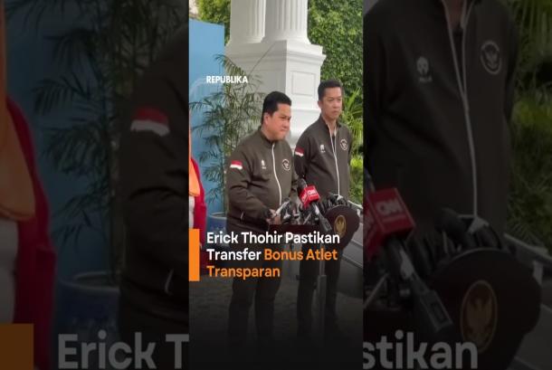 Erick Thohir Pastikan Transfer Bonus Atlet Transparan