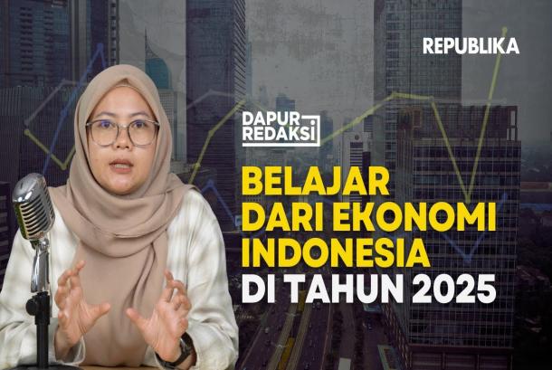 Dapur Redaksi Edisi Kaleidoskop Ekonomi 2025