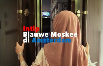 Intip Keunikan Blauwe Moskee di Amsterdam