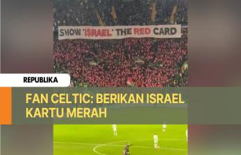 Fan Celtic: Berikan Israel Kartu Merah