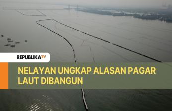 Alasan Pembangunan Pagar Laut Menurut Nelayan