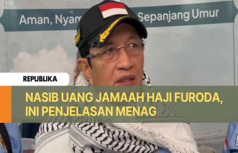 Soal Nasib Uang Jamaah Haji Furoda, ini Penjelasan Menag