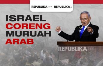 Saat Israel Coreng Muruah Arab