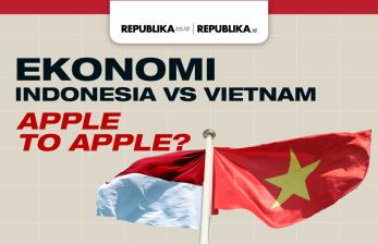 Membandingkan Ekonomi Indonesia vs Vietnam, <em>Apple to Apple?</em>