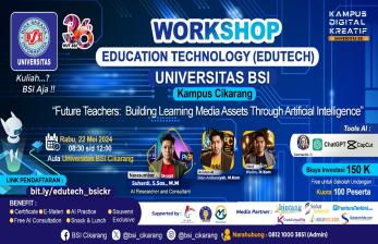 Universitas BSI Kampus Cikarang Adakan Workshop Edutech: Membangun Aset Media Pembelajaran