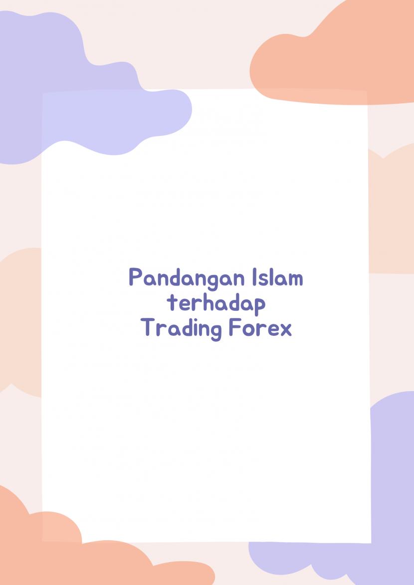 Pandangan Islam Terhadap Trading Forex