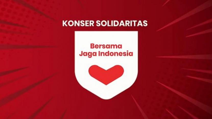 Konser Solidaritas Bersama Jaga Indonesia.