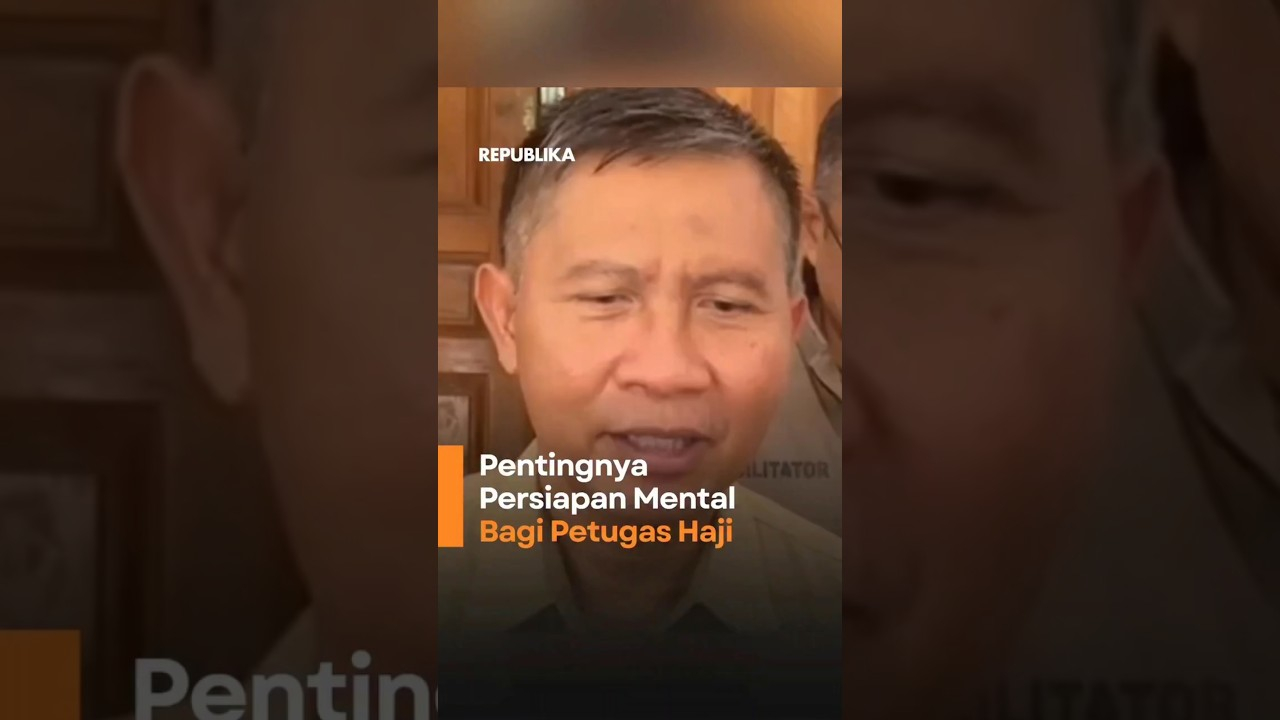 Pentingnya Persiapan Mental Bagi Petugas Haji