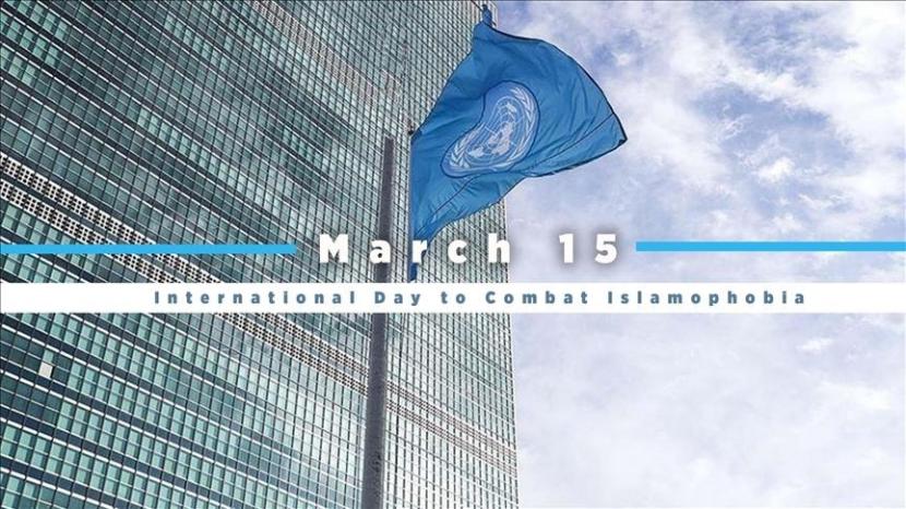 Tanggal 15 Maret sebagai Hari Internasional untuk Memerangi Islamofobia.