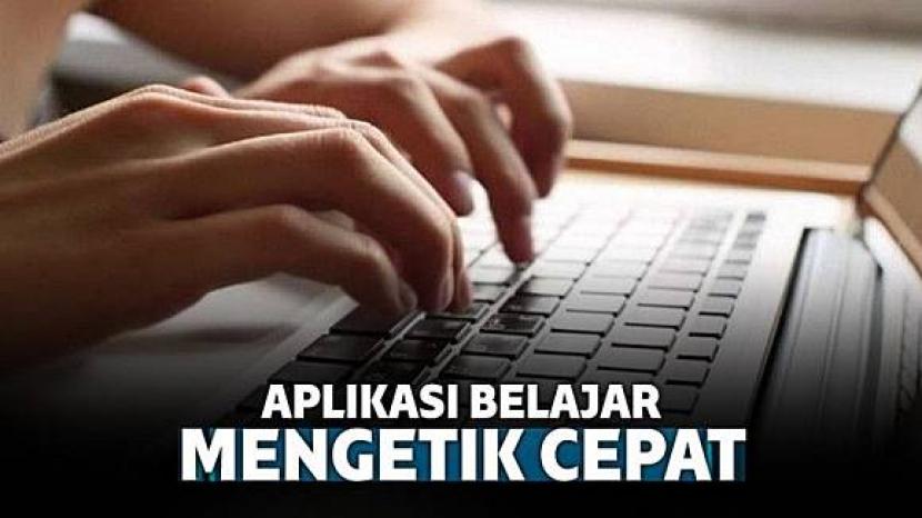 Aplikasi Belajar Mengetik dengan Cepat