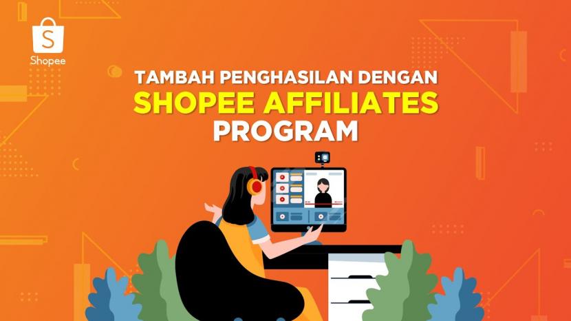 Shopee Affiliates: Shopee affiliates program menawarkan penghasilan tambahan bagi pengguna sosial media.